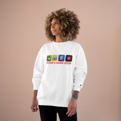 Gamer Fresh x Champion | Blessed & Gamer Fresh | Exclusive Sweatshirt