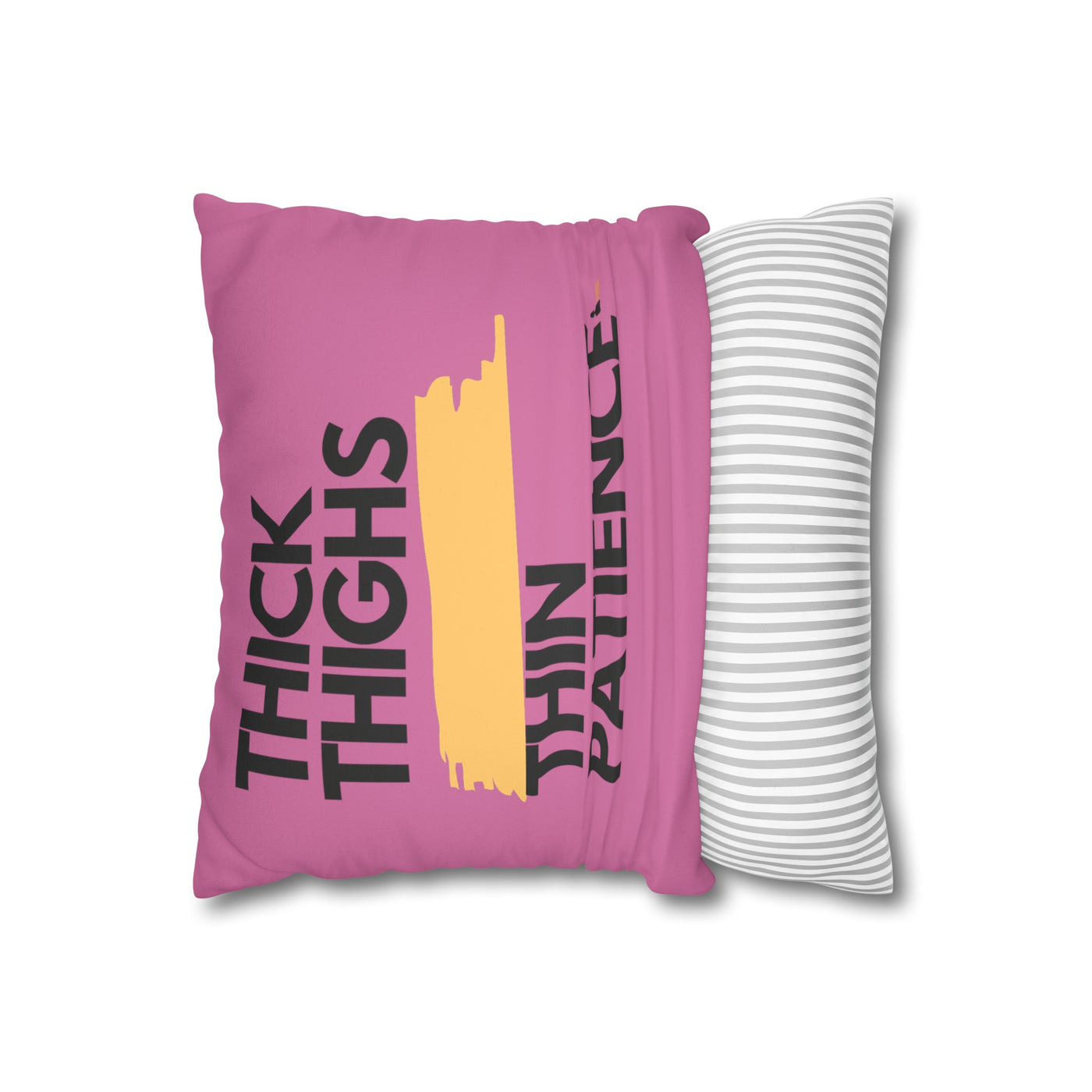 The "Thick Thigh" | Thin Patience | Light Pink Pillow