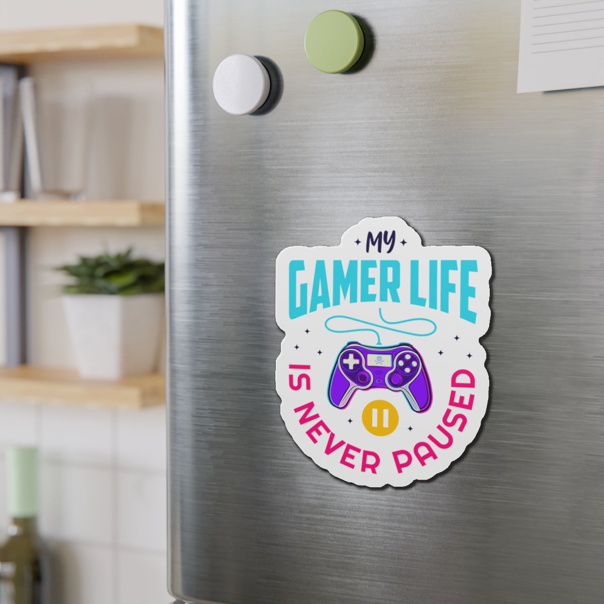 Gamer Fresh | My Gamer Life Never Pauses | Game Streamer | Kiss-Cut Magnet Frame