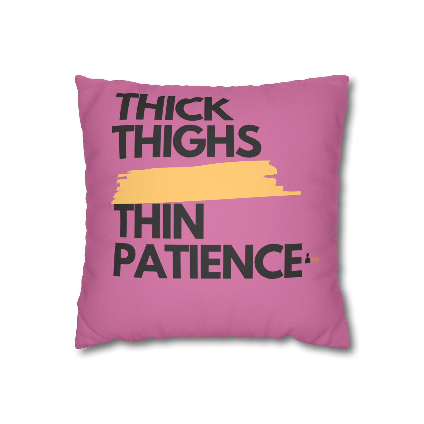 The "Thick Thigh" | Thin Patience | Light Pink Pillow