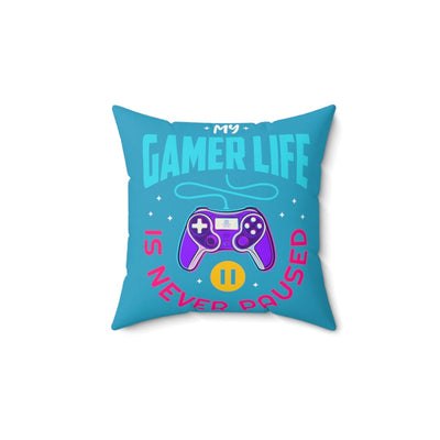 My Gamer Life Never Pauses | Spun Square Turquoise | Bed/Couch Pillow