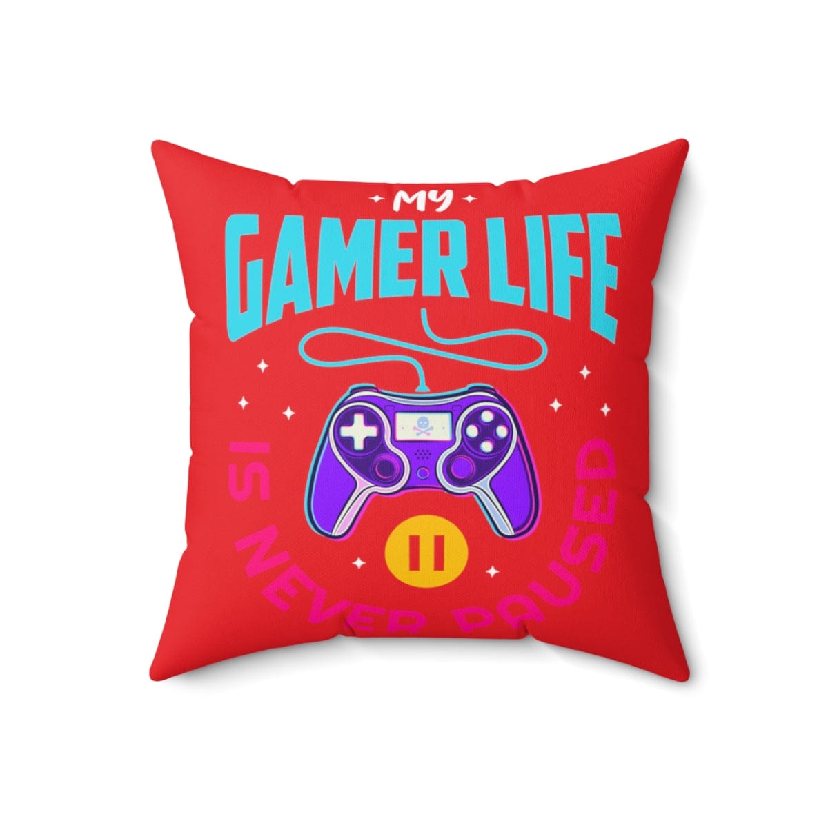 My Gamer Life Never Pauses | Spun Square Red | Bed/Couch Pillow