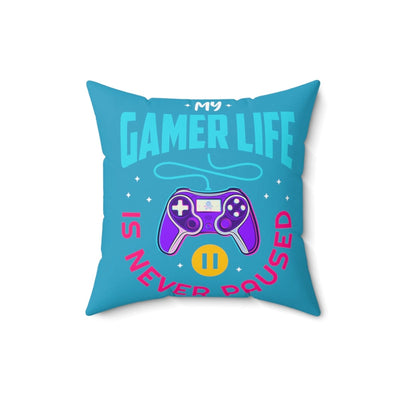 My Gamer Life Never Pauses | Spun Square Turquoise | Bed/Couch Pillow