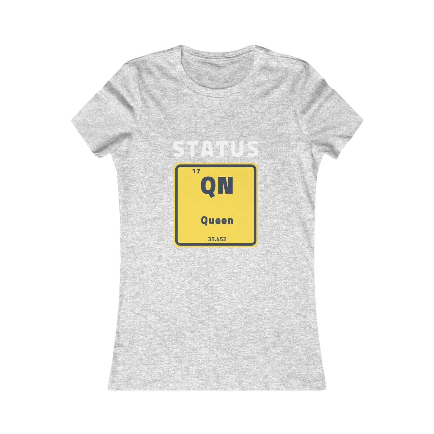 Women's The Status Queen Periodic Table Short Sleeve T Shirt *No Background*