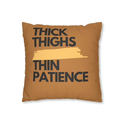 The "Thick Thigh" | Thin Patience | Light Brown Pillow